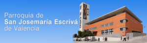 Parroquia de San Josemaría Escrivá en Valencia